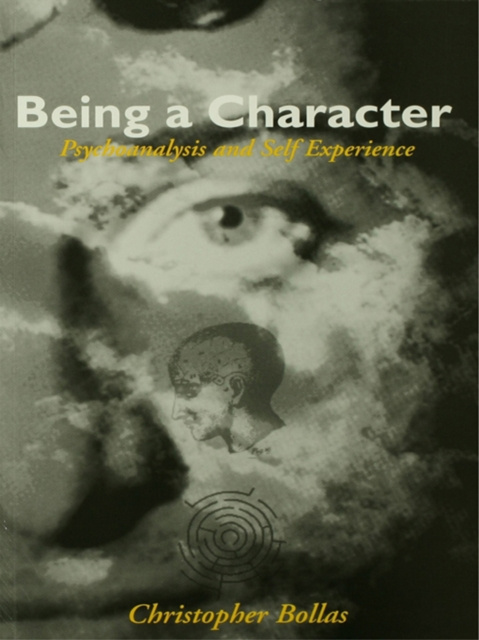 E-kniha Being a Character Christopher Bollas