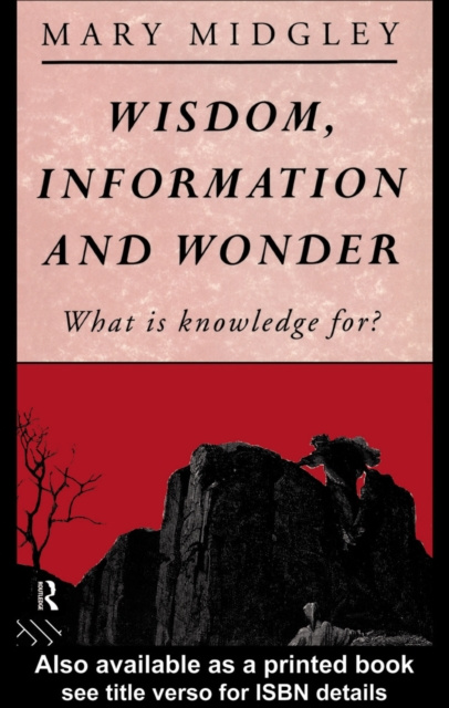 E-kniha Wisdom, Information and Wonder Mary Midgley
