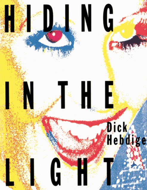 E-book Hiding in the Light Dick Hebdige