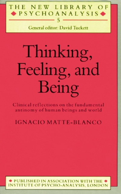 E-knjiga Thinking, Feeling, and Being Ignacio Matte-Blanco