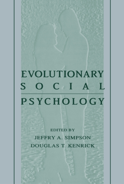 Libro electrónico Evolutionary Social Psychology Jeffry A. Simpson