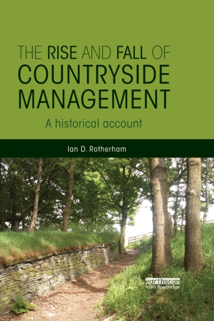 E-kniha Rise and Fall of Countryside Management Ian D. Rotherham