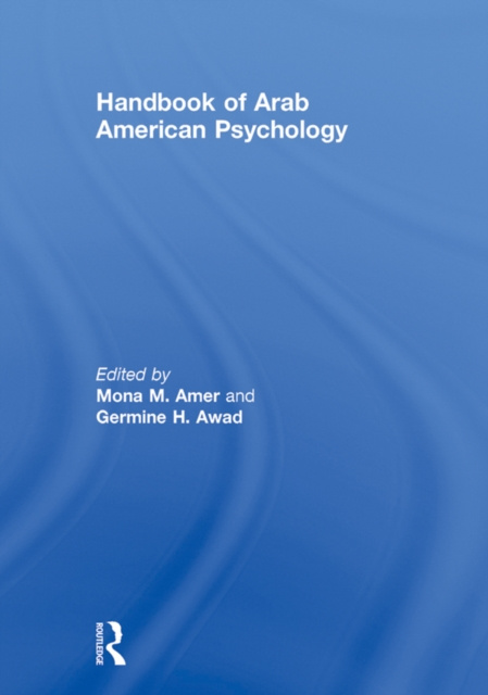E-kniha Handbook of Arab American Psychology Mona M. Amer