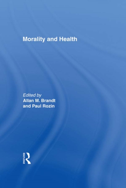 E-kniha Morality and Health Allan M. Brandt