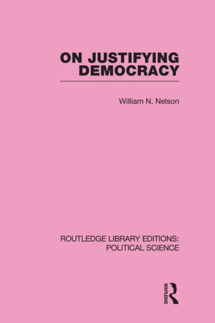 E-knjiga On Justifying Democracy William Nelson