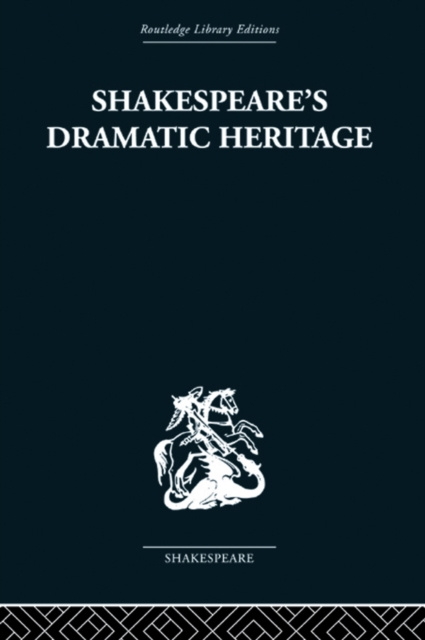 E-book Shakespeare's Dramatic Heritage Glynne Wickham