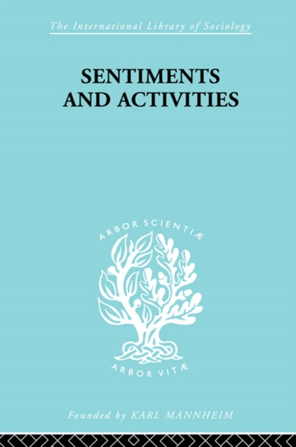 E-knjiga Sentiments and Activities George Caspar Homans