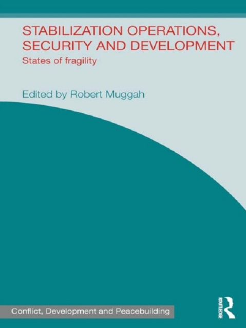 E-knjiga Stabilization Operations, Security and Development Robert Muggah