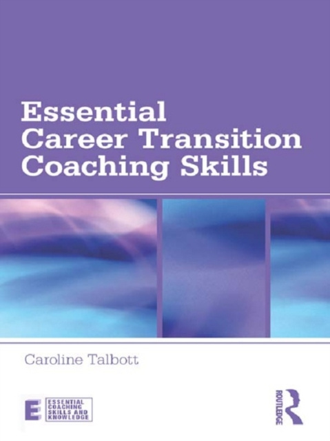 E-book Essential Career Transition Coaching Skills Caroline Talbott