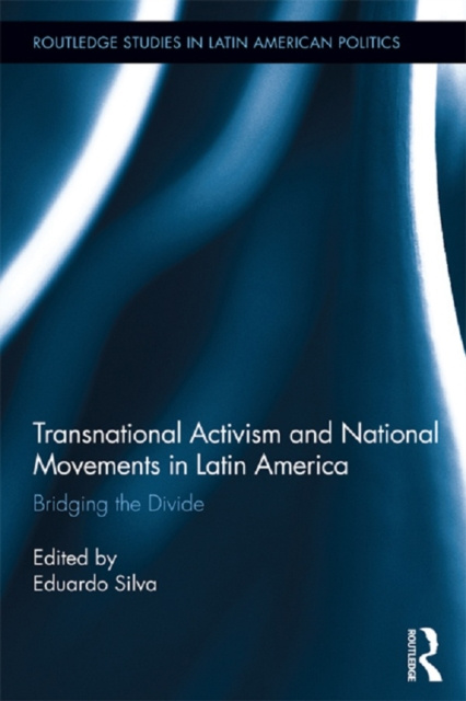 E-book Transnational Activism and National Movements in Latin America Eduardo Silva