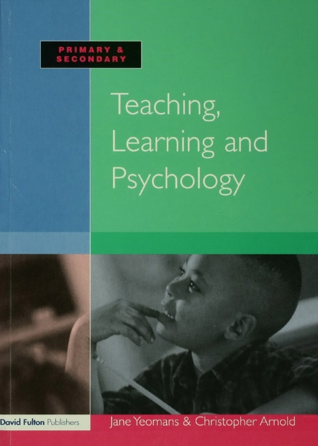 E-Book Teaching, Learning and Psychology Jane Yeomans