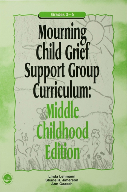 E-book Mourning Child Grief Support Group Curriculum Ann Gaasch