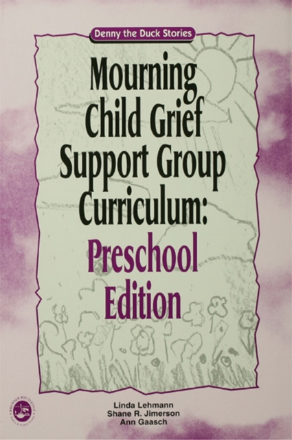 E-book Mourning Child Grief Support Group Curriculum Linda Lehmann