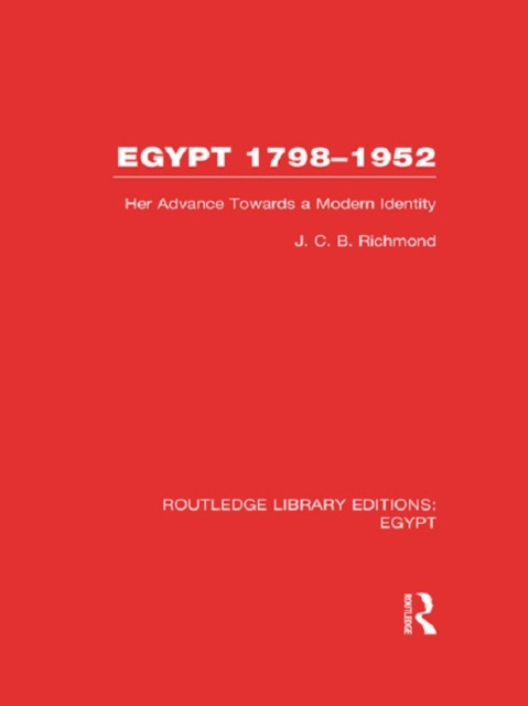 E-book Egypt, 1798-1952 (RLE Egypt) J.C.B. Richmond