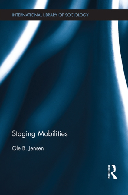 E-knjiga Staging Mobilities Ole B. Jensen