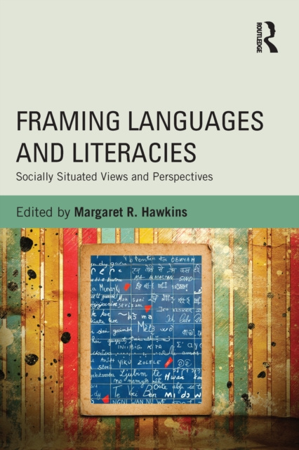 E-knjiga Framing Languages and Literacies Margaret R. Hawkins