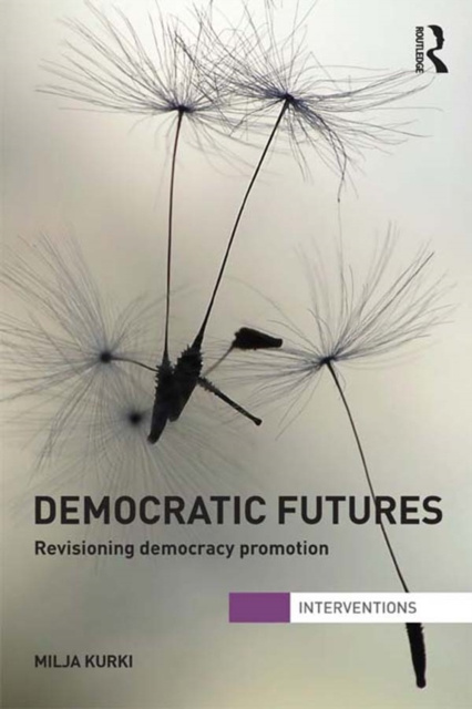 E-book Democratic Futures Milja Kurki