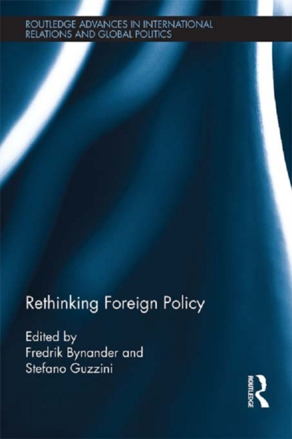 E-book Rethinking Foreign Policy Fredrik Bynander