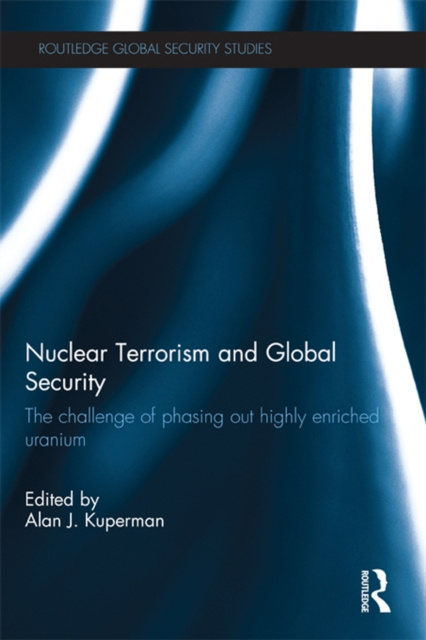 E-kniha Nuclear Terrorism and Global Security Alan J. Kuperman