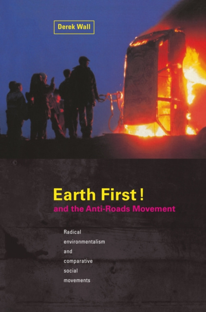 E-book Earth First:Anti-Road Movement Derek Wall