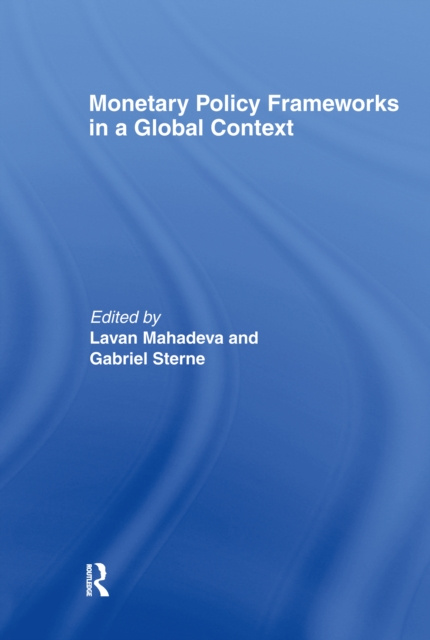 E-book Monetary Policy Frameworks in a Global Context Lavan Mahadeva