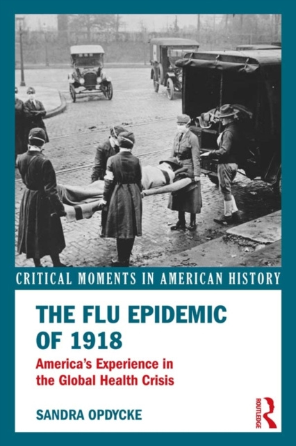 E-book Flu Epidemic of 1918 Sandra Opdycke