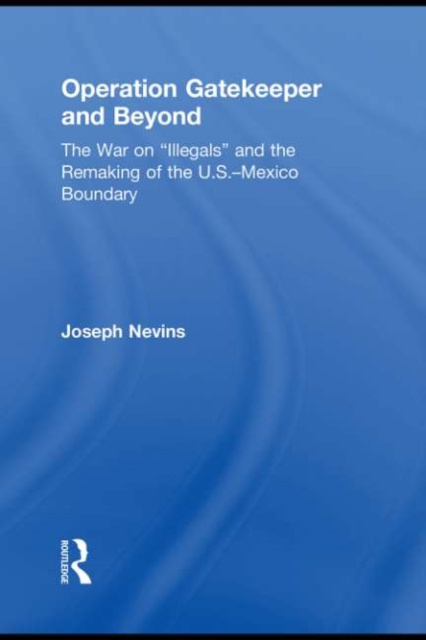 E-Book Operation Gatekeeper and Beyond Joseph Nevins