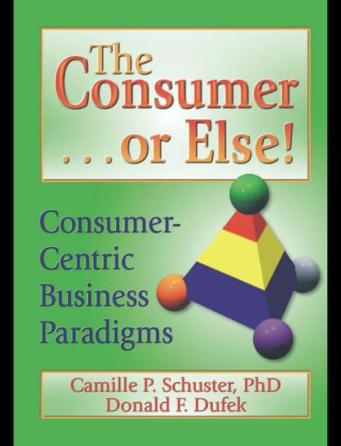 E-book Consumer . . . or Else! Donald F Dufek