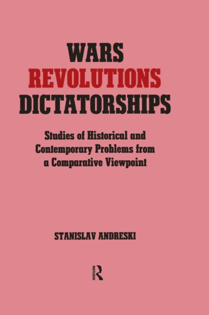 Libro electrónico Wars, Revolutions and Dictatorships Stanislav Andreski