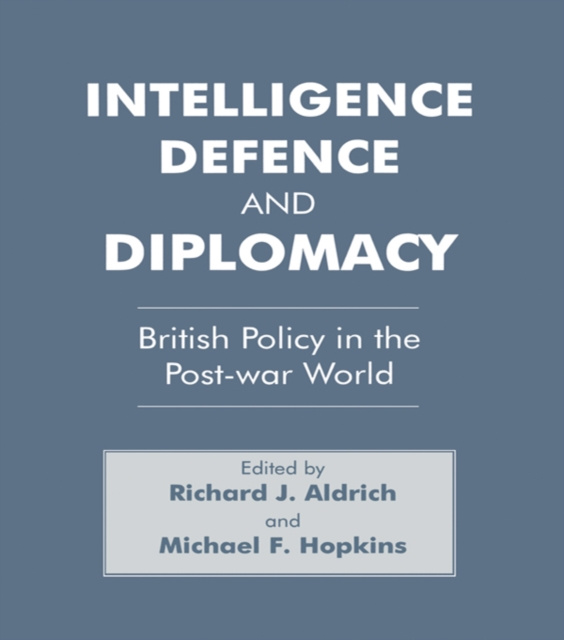 E-book Intelligence, Defence and Diplomacy Richard J. Aldrich