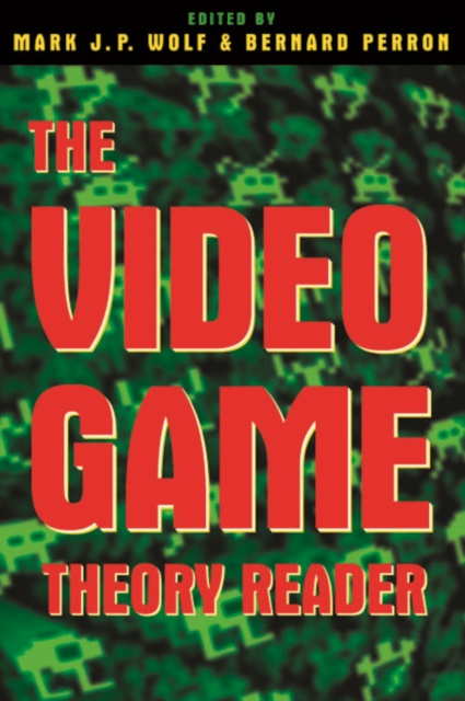 E-kniha Video Game Theory Reader Mark J.P. Wolf