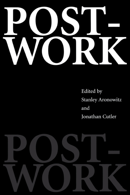 E-knjiga Post-Work Stanley Aronowitz