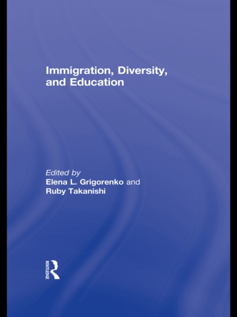 E-book Immigration, Diversity, and Education Elena L. Grigorenko