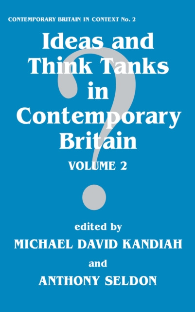 E-knjiga Ideas and Think Tanks in Contemporary Britain Michael David Kandiah