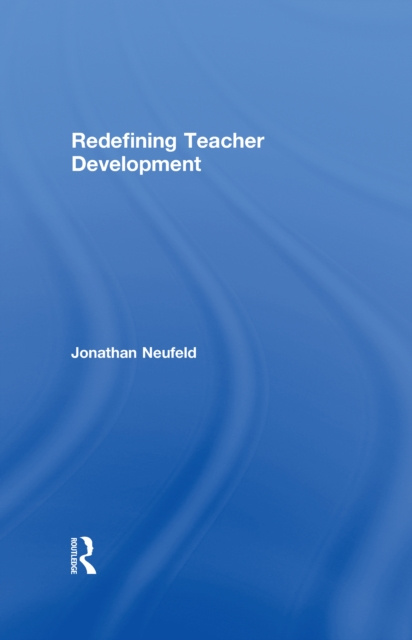 E-book Redefining Teacher Development Jonathan Neufeld