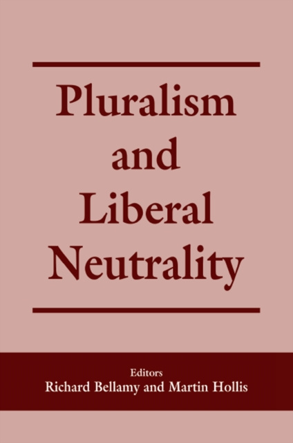 E-kniha Pluralism and Liberal Neutrality Richard Bellamy