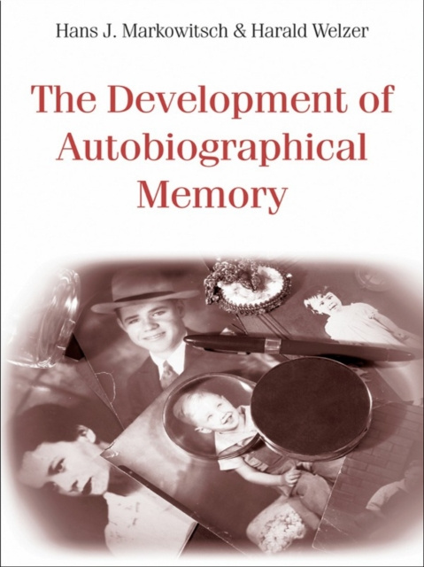 E-book Development of Autobiographical Memory Hans J. Markowitsch