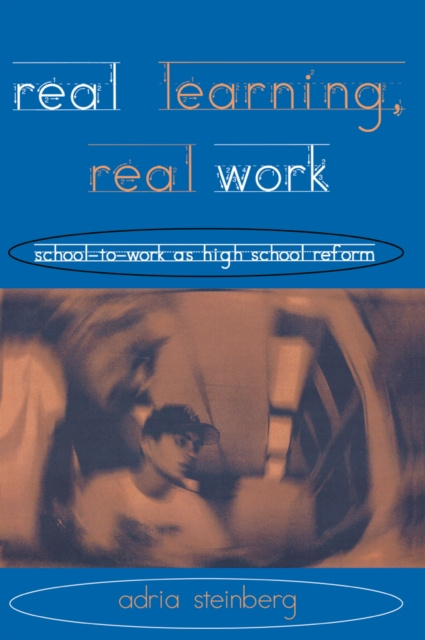E-book Real Learning, Real Work Adria Steinberg