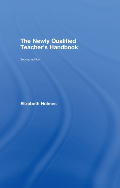 E-book Newly Qualified Teacher's Handbook Elizabeth Holmes