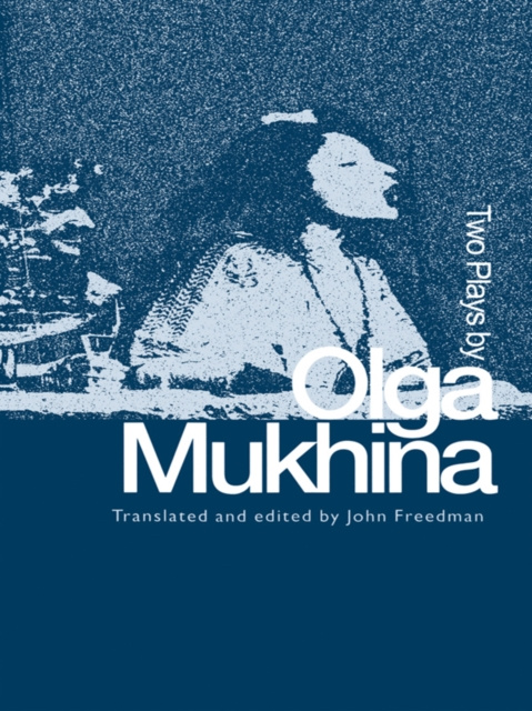 E-kniha Two Plays by Olga Mukhina John Freedman