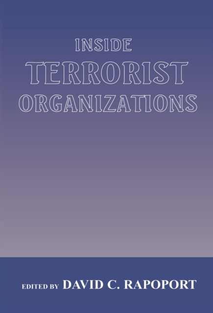 E-knjiga Inside Terrorist Organizations David C. Rapoport