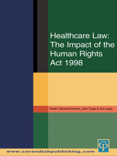 E-kniha Healthcare Law: Impact of the Human Rights Act 1998 Austen Garwood-Gowers