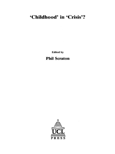E-book Childhood In Crisis? Phil Scraton