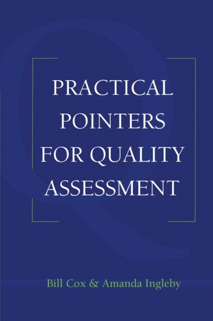 E-knjiga Practical Pointers on Quality Assessment Bill Cox