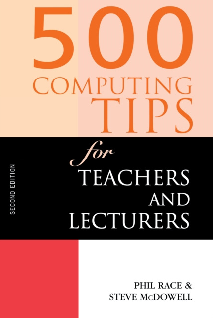 E-kniha 500 Computing Tips for Teachers and Lecturers Steven McDowell