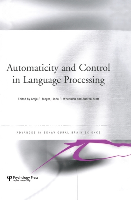 E-knjiga Automaticity and Control in Language Processing Antje Meyer