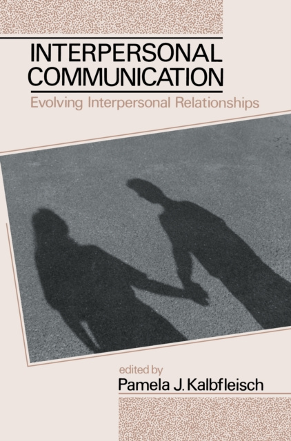 E-kniha Interpersonal Communication Pamela J. Kalbfleisch