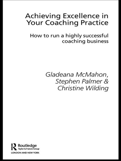 E-kniha Achieving Excellence in Your Coaching Practice Gladeana McMahon