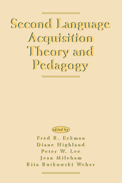 E-book Second Language Acquisition Theory and Pedagogy Fred R. Eckman