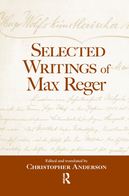 E-book Selected Writings of Max Reger Christopher Anderson